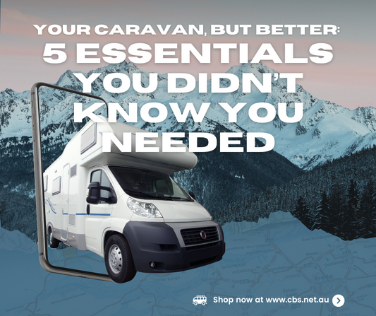 Your Caravan, But Better: 5 Essentials You Didn’t Know You Needed